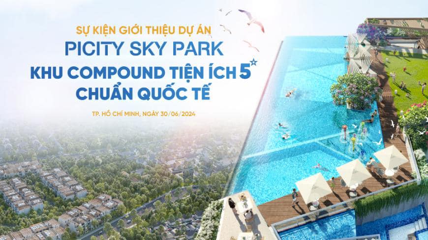 Sự kiện giới thiệu dự án Picity Sky Park 30/6/2024