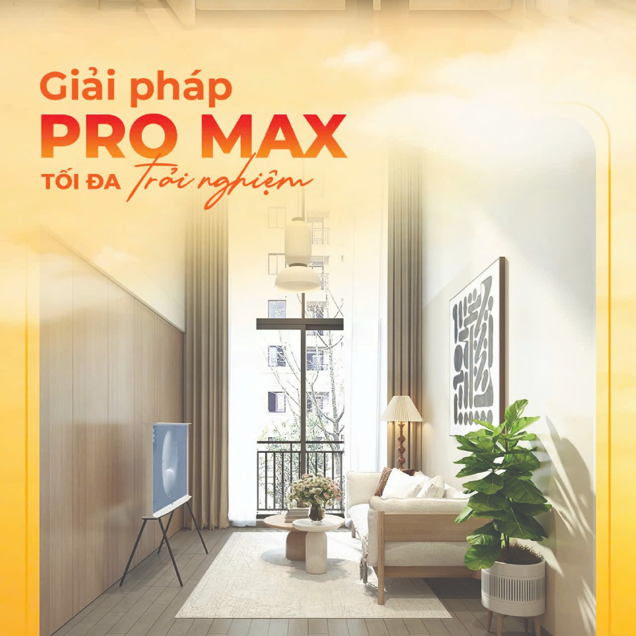 Giải pháp Pro Max tối đa trải nghiệm sống