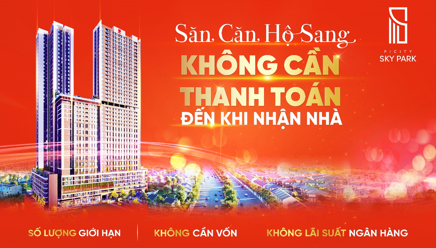 Săn căn hộ Picity không cần thanh toán đến khi nhận nhà